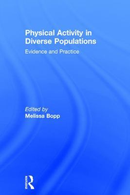 Physical Activity in Diverse Populations: Evide... 1138674567 Book Cover