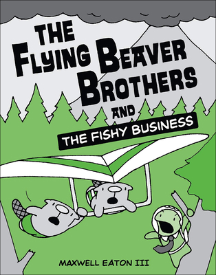 The Flying Beaver Brothers and the Fishy Busine... 0606238700 Book Cover