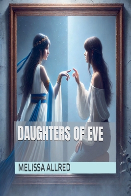 Daughters of Eve B0FFWP1PTX Book Cover