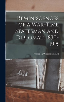 Reminiscences of a War-Time Statesman and Diplo... 1017325383 Book Cover