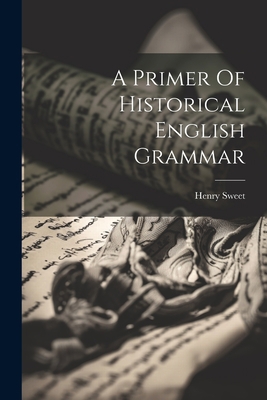 A Primer Of Historical English Grammar 1021548332 Book Cover