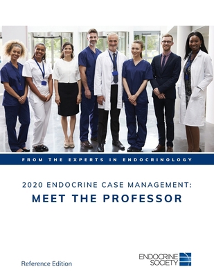 2020 Endocrine Case Management: Meet the Professor 1879225735 Book Cover