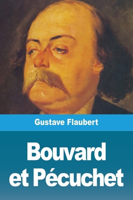 Bouvard et Pécuchet [French] 3967876799 Book Cover