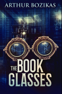The Book Glasses: Premium Hardcover Edition            Book Cover