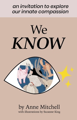 We Know: An Invitation to Explore Our Innate Co... 1737443821 Book Cover