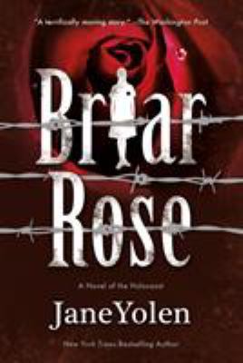 Briar Rose: A Novel of the Holocaust 0765382946 Book Cover