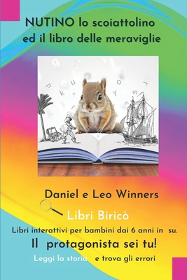 Nutino lo scoiattolino ed il libro delle meravi... [Italian] B0CC4L6XXQ Book Cover