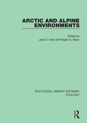 Arctic and Alpine Environments 0367352540 Book Cover