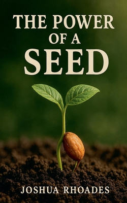 The Power Of A Seed B0FDQ17YNC Book Cover