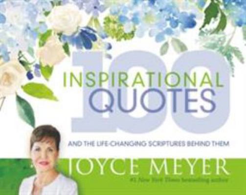 100 Inspirational Quotes: And the Life-Changing... 1546036008 Book Cover