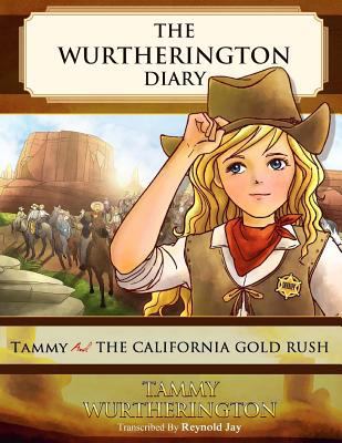 Tammy and the California Gold Rush 1515108902 Book Cover