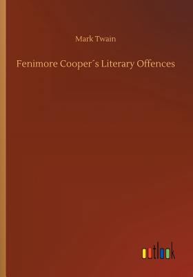 Fenimore Cooper?s Literary Offences 3732638154 Book Cover