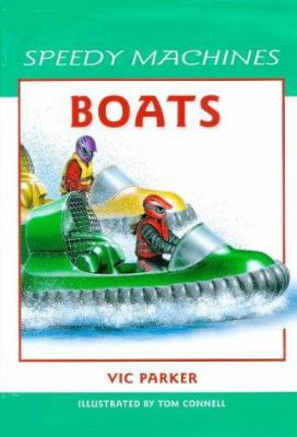 Boats (Speedy Machines) 1841380091 Book Cover