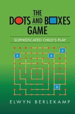The Dots and Boxes Game: Sophisticated Child's ... 1138427594 Book Cover