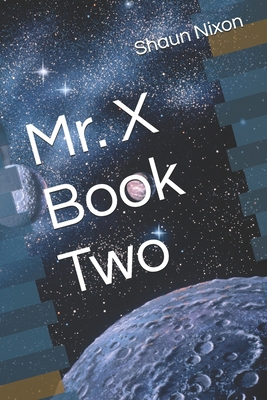 Mr. X Book Two B0DLSZNVV7 Book Cover