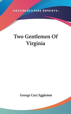 Two Gentlemen Of Virginia 0548195137 Book Cover