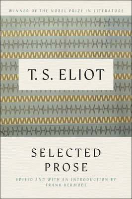 Selected Prose of T.S. Eliot 0156806541 Book Cover