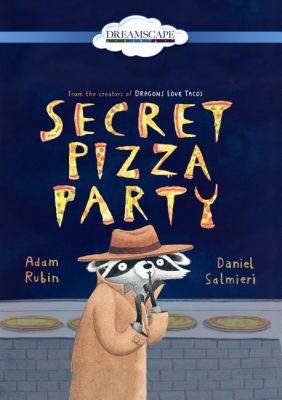 Secret Pizza Party 1629235121 Book Cover