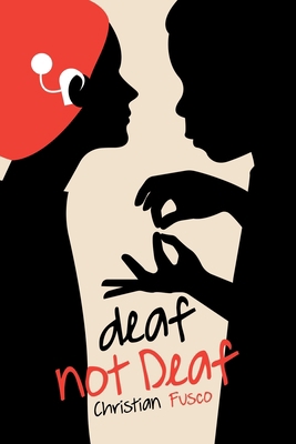 deaf not Deaf B0DTYTPVGM Book Cover