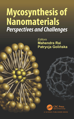 Mycosynthesis of Nanomaterials: Perspectives an... 1032355492 Book Cover