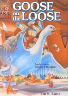 Goose on the Loose 0613216202 Book Cover