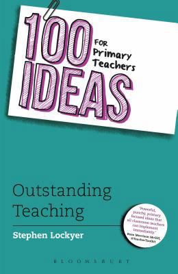 100 Ideas for Primary Teachers: Outstanding Tea... 1472913620 Book Cover