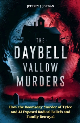 The Daybell Vallow Murders: How the Doomsday Mu...            Book Cover