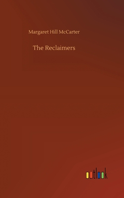 The Reclaimers 3752438924 Book Cover