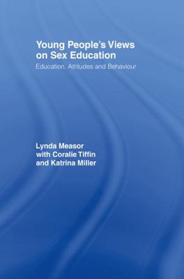 Young People's Views on Sex Education: Educatio... 0750708956 Book Cover