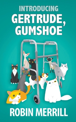 Introducing Gertrude, Gumshoe 1393807577 Book Cover