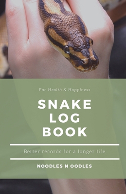 Snake Log Book: Better Records for a Longer Life 1947482319 Book Cover