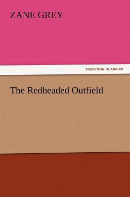 The Redheaded Outfield 3842437471 Book Cover