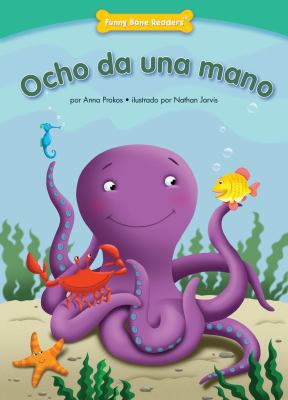 Ocho da una mano (Helping Hands): Being Kind (F... [Spanish] 1634400267 Book Cover