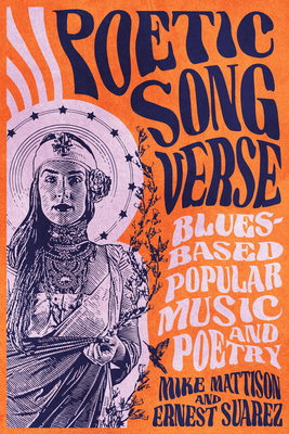 Poetic Song Verse: Blues-Based Popular Music an... 1496837282 Book Cover