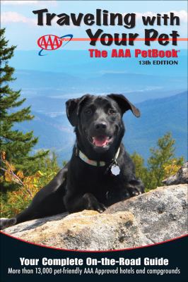 Traveling with Your Pet: The AAA Petbook 1595084398 Book Cover