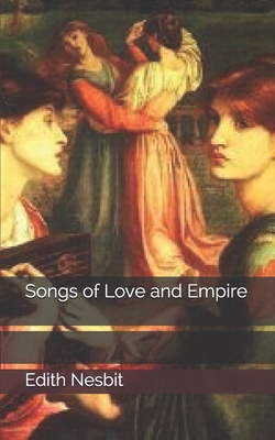 Songs of Love and Empire 167022287X Book Cover