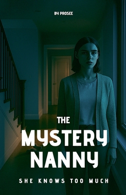 The Mystery Nanny B0GMLSGMNL Book Cover
