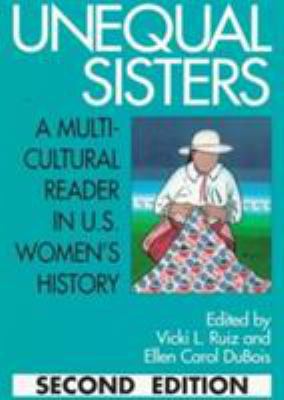 Unequal Sisters: A Multicultural Reader in U.S.... 0415908922 Book Cover