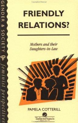 Friendly Relations?: Mothers And Their Daughter... 0748401512 Book Cover