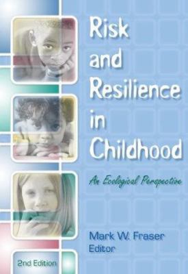 Risk and Resilience in Childhood: An Ecological... 0871013568 Book Cover