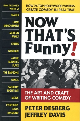 Now That's Funny!: The Art and Craft of Writing... 0757004458 Book Cover