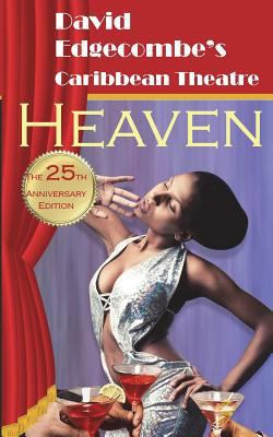 Heaven: David Edgecombe's Caribbean Theatre 0996435875 Book Cover