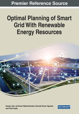 Optimal Planning of Smart Grid With Renewable E... 166844013X Book Cover