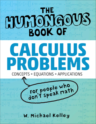 The Humongous Book of Calculus Problems B00KEVI44Y Book Cover