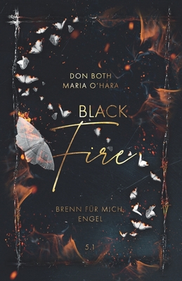 Black Fire: Brenn für mich, Engel [German] 396115869X Book Cover