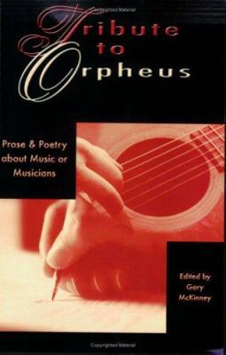 Tribute to Orpheus 097237065X Book Cover