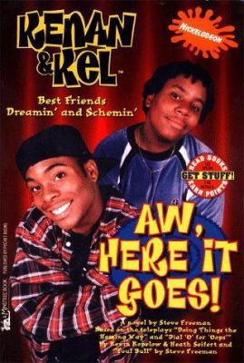 Aw, Here It Goes! (Kenan and Kel , No 1) 0671024280 Book Cover