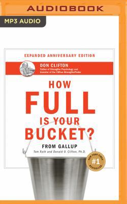 How Full Is Your Bucket? Anniversary Edition 1531865372 Book Cover