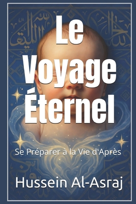 Le Voyage Éternel: Se Préparer à la Vie d'Après [French] 6836170151 Book Cover