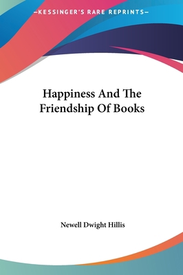 Happiness and the Friendship of Books 1161566813 Book Cover